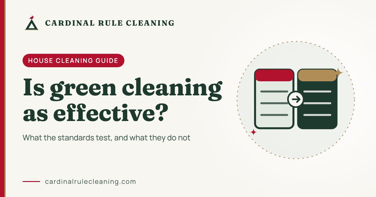 Is green cleaning as effective as regular cleaning: Cardinal Rule Cleaning house cleaning guide graphic