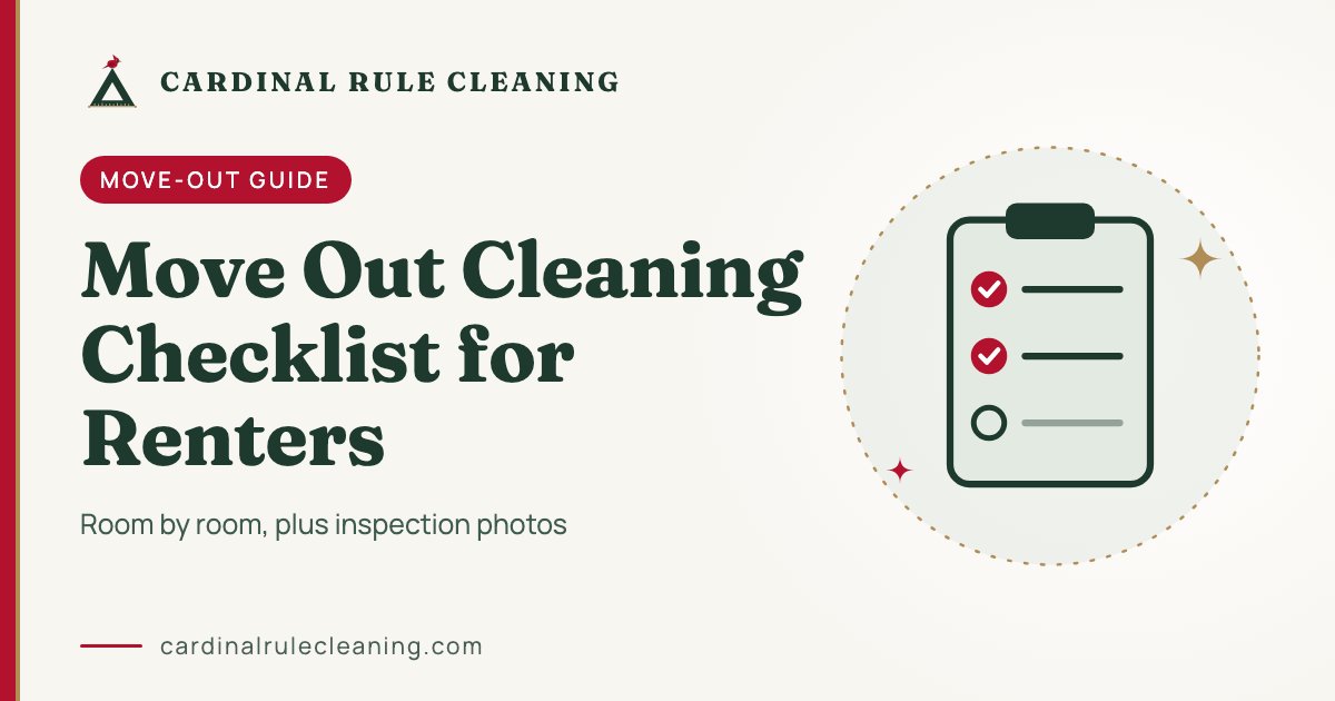 Move Out Cleaning Checklist for Renters: Cardinal Rule Cleaning move-out guide graphic
